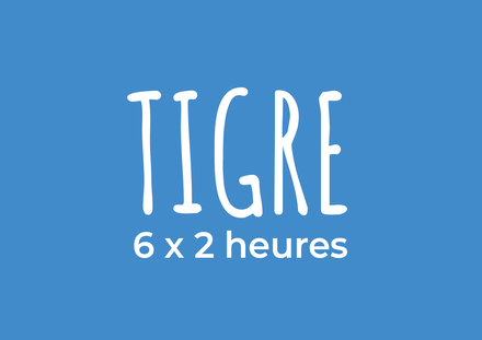 Tigre (6-8 ans)