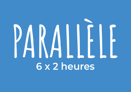 Parallèle (9-14 ans)