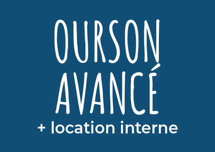 Ourson avancé (4-5 ans) + location interne