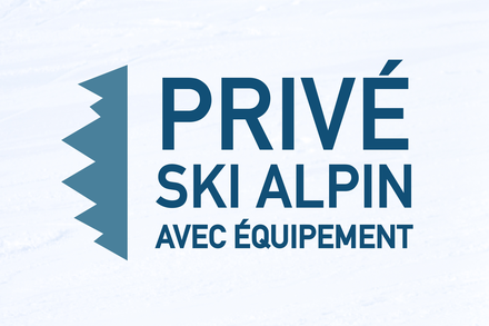 Cours privé - Ski alpin + location (3 ans et +)