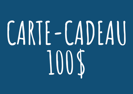 Carte-cadeau 100$