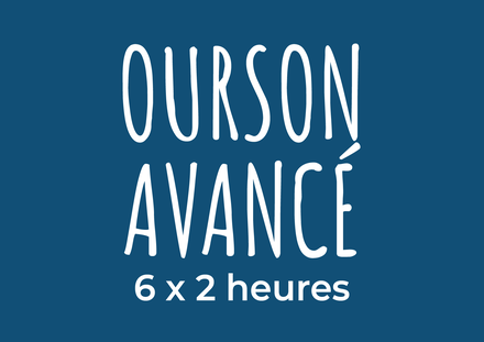 Ourson avancé (4-5 ans)
