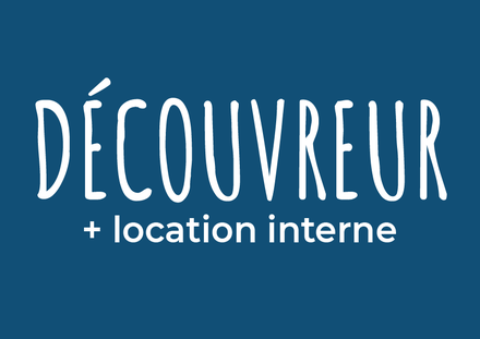 Découvreur (6-8 ans) + location interne