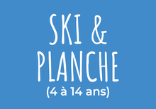 Billet - Ski & planche (4 à 14 ans)