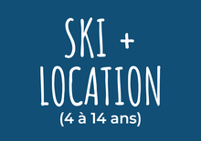 Billet - Ski + location (4 à 14 ans)